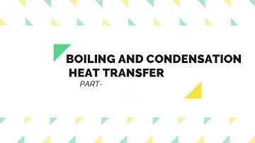 BOILING AND CONDENSATION - PART 1