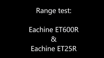 Range test of Eachine ET600R and ET25R from Banggood