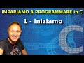 1 Impariamo a programmare in C: iniziamo da zero | Daniele Castelletti | Associazione Maggiolina