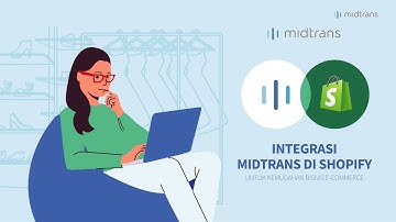 Cara Integrasi Midtrans di Shopify