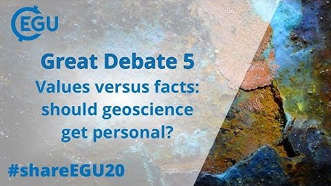 #shareEGU20: GDB5 Values versus facts: should geoscience get personal?