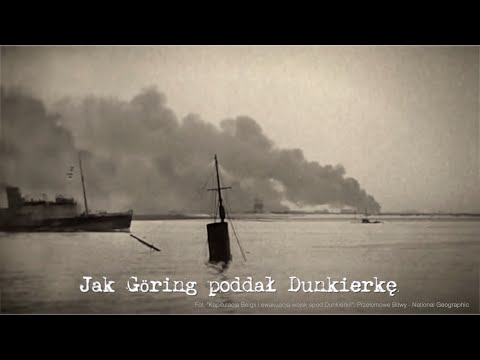 Jak Göring poddał Dunkierkę