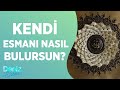 İnsan Kendi Esmasını Nasıl Bulur? Esma Çekmenin Mutlaka Bilinmesi Gereken Detayları | Deniz Erten