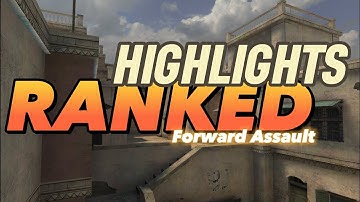 Highlights Forward Assault  - Ranked