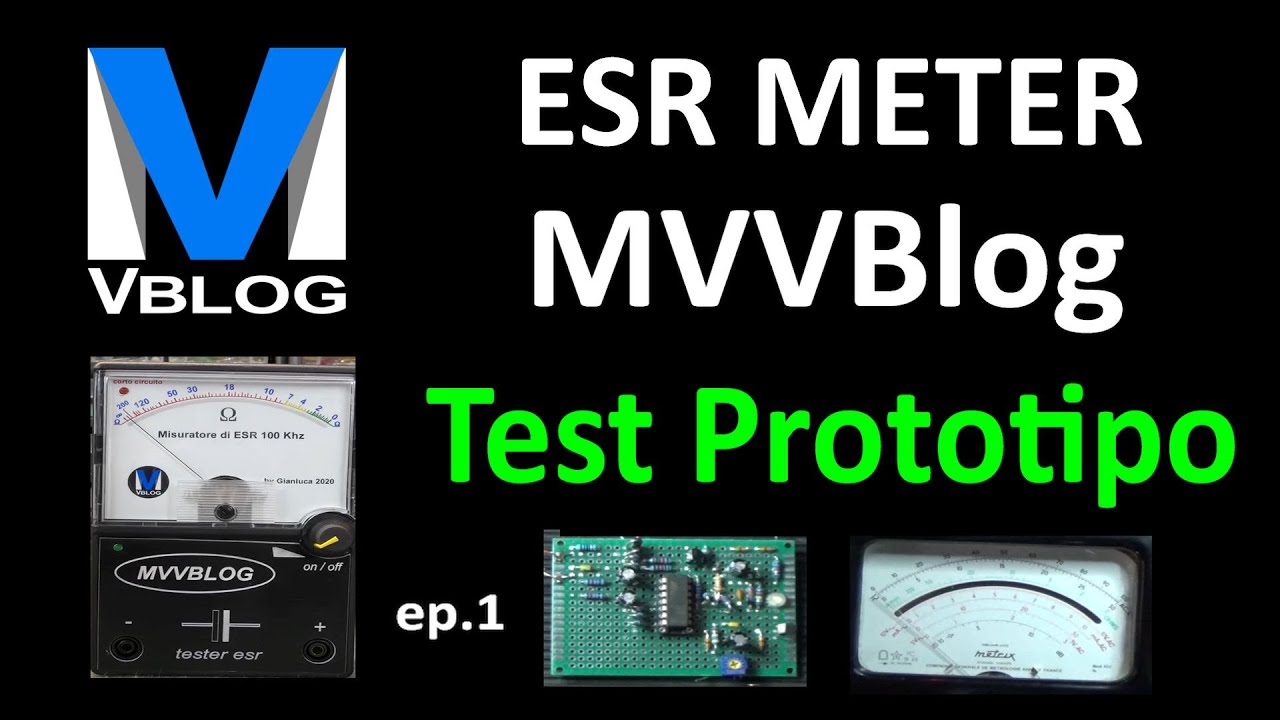 0733: @MVVBlog ESR Meter - Test prototipo