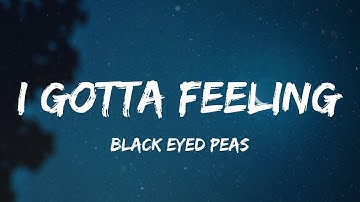 Thumbnail of Black Eyed Peas - I Gotta Feeling (Lyric Video) | Flo Rida, Pitbull,...
