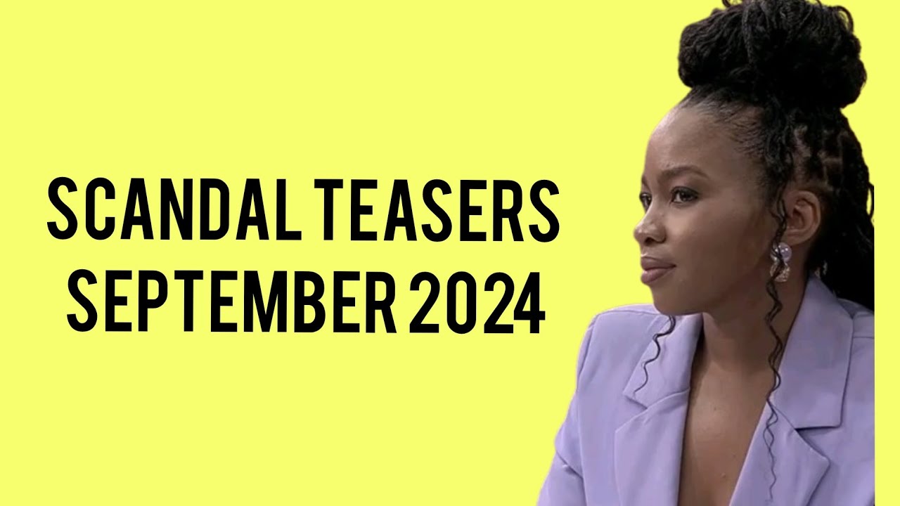 Scandal teasers September 2024 - YouTube