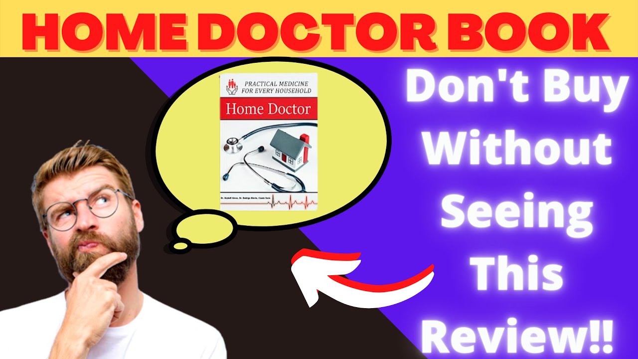 The Home Doctor Book - IMPORTANT ALERT - The Home Doctor Book works - Home Doctor Book Review 2022