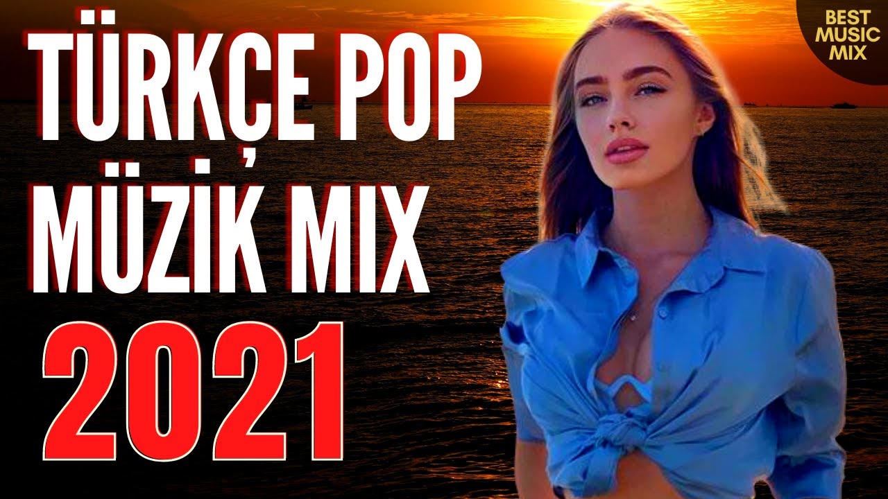 Optage Retningslinier For pokker TÜRKÇE POP REMİX ŞARKILAR 2021 🔥 Yeni Türkçe Pop Şarkılar 2021 - YouTube