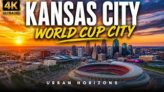 Kansas City 2026 🇺🇸 | FIFA World Cup Host City | 4K Cinematic Travel Film!
