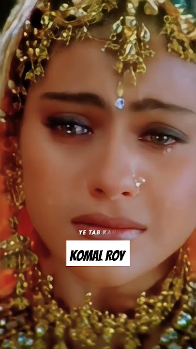 Kuch kuch hota hai💔 (Sad) Song| Kajol, SRK, Salman Khan| #heartbroken🥀❤️‍🩹🖤💘🥺🥀💔🥺 #status #komalroy