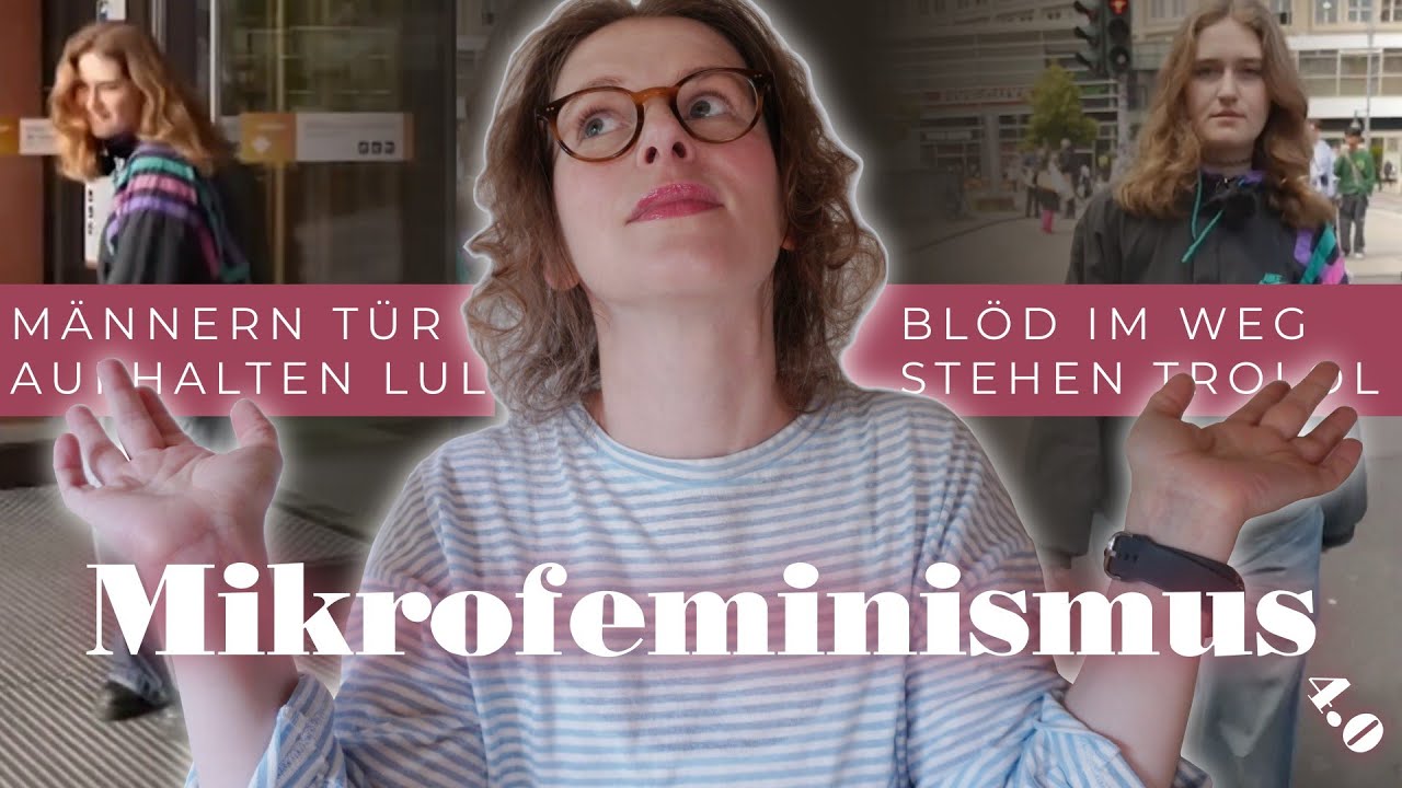 Mikrofeminismus, die passiv-aggressive kleine Schwester von Feminismus