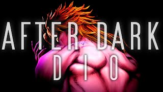 After Dark - DIO - JoJo's Bizarre Adventure