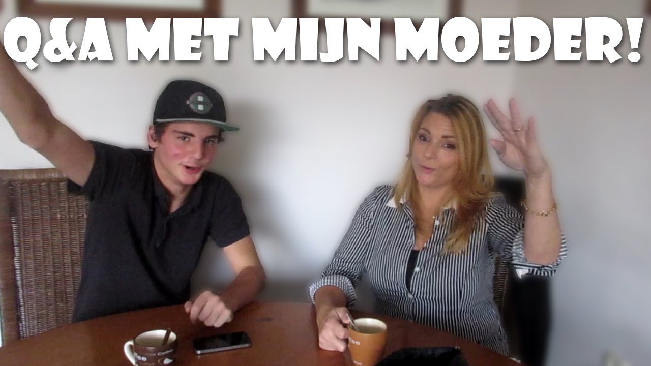 Q&A MET MIJN MOEDER! - MIJN MOEDER VIND MIJ KNAP?! - YouTube