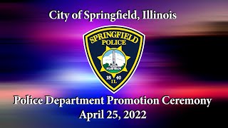 Springfield Police Department Promotions April 25, 2022