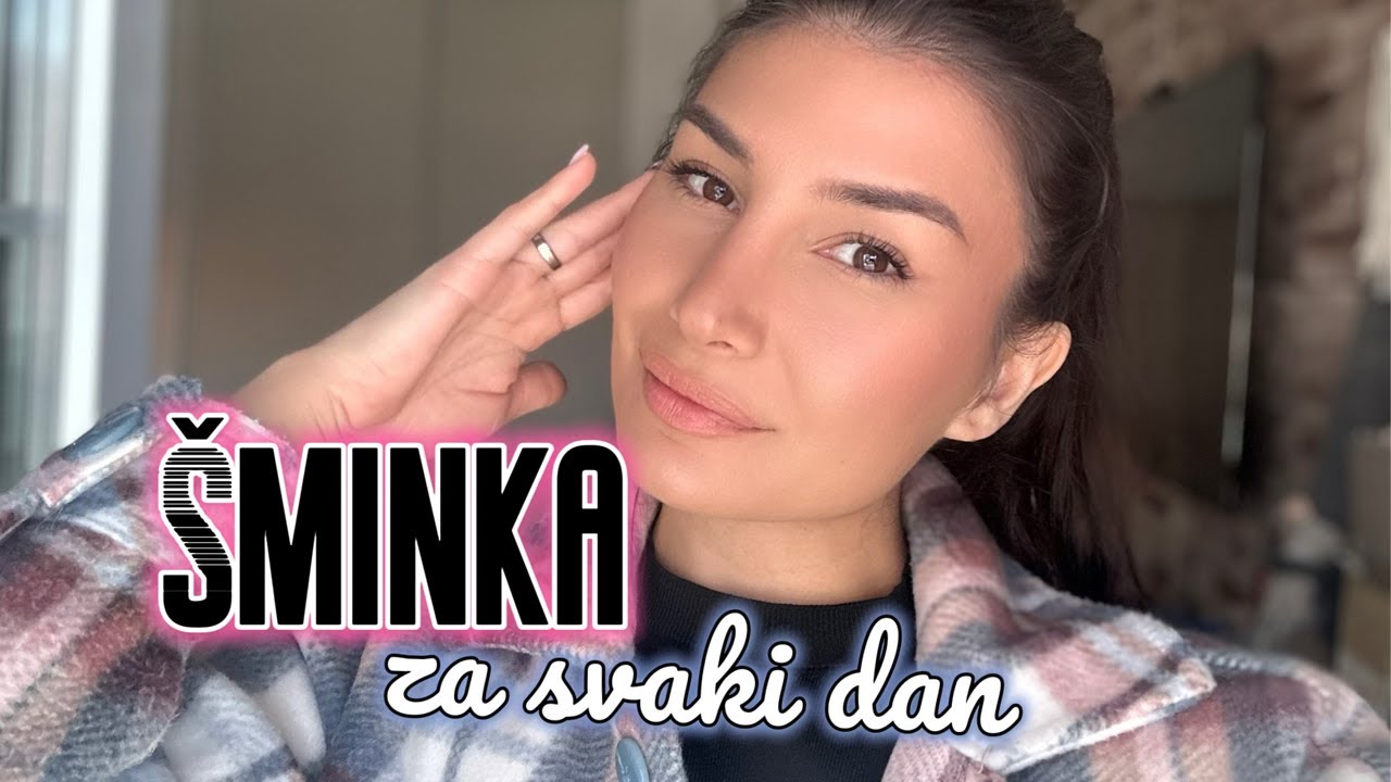 Sminka za svaki dan - za posao, skolu itd...