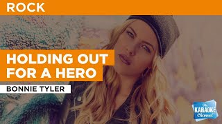 Video thumbnail of "Holding Out For A Hero : Bonnie Tyler | Karaoke with Lyrics"