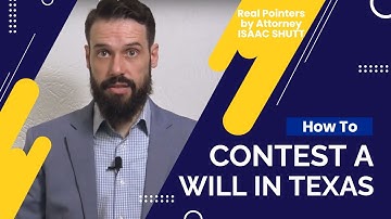 Hoe u een testament in Texas kunt aanvechten (stap voor stap!) - Uitgelegd door een advocaat uit ...