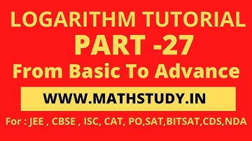 logarithm tutorial for bank po,log jee advanced,formula of logarithmic function,logarithm,PART-27
