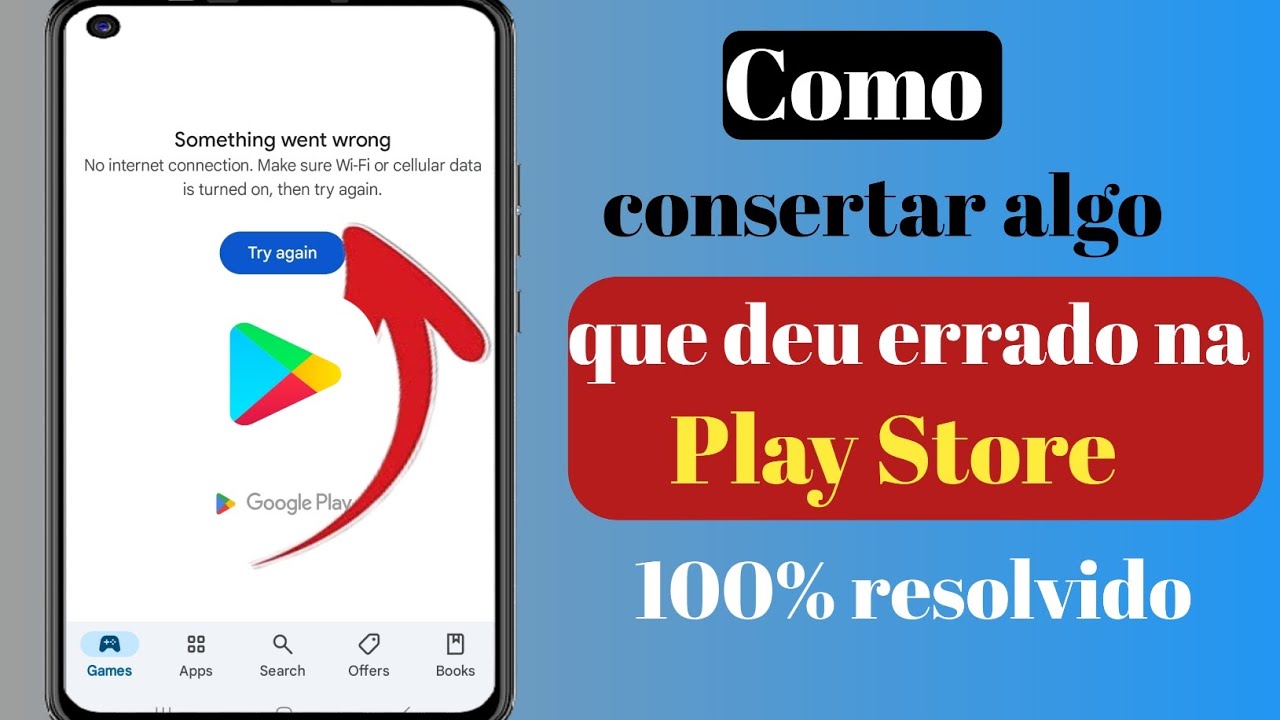 Como consertar algo que deu errado na Play Store 100% resolvido - YouTube