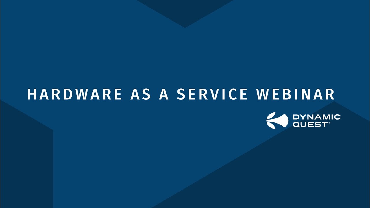 Hardware as a Service Webinar