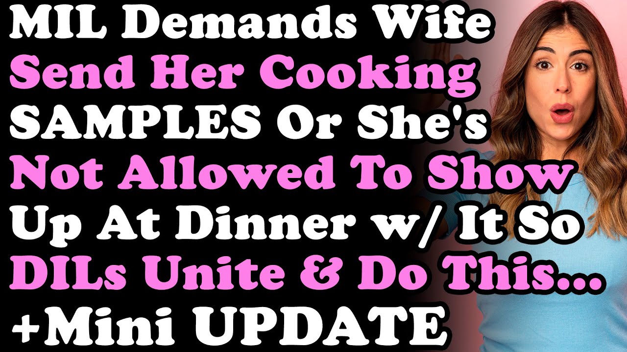 Мини-ОБНОВЛЕНИЕ: Свекровь требует, чтобы жена прислала ей ОБРАЗЦЫ кулинарии, иначе ей не разрешат...