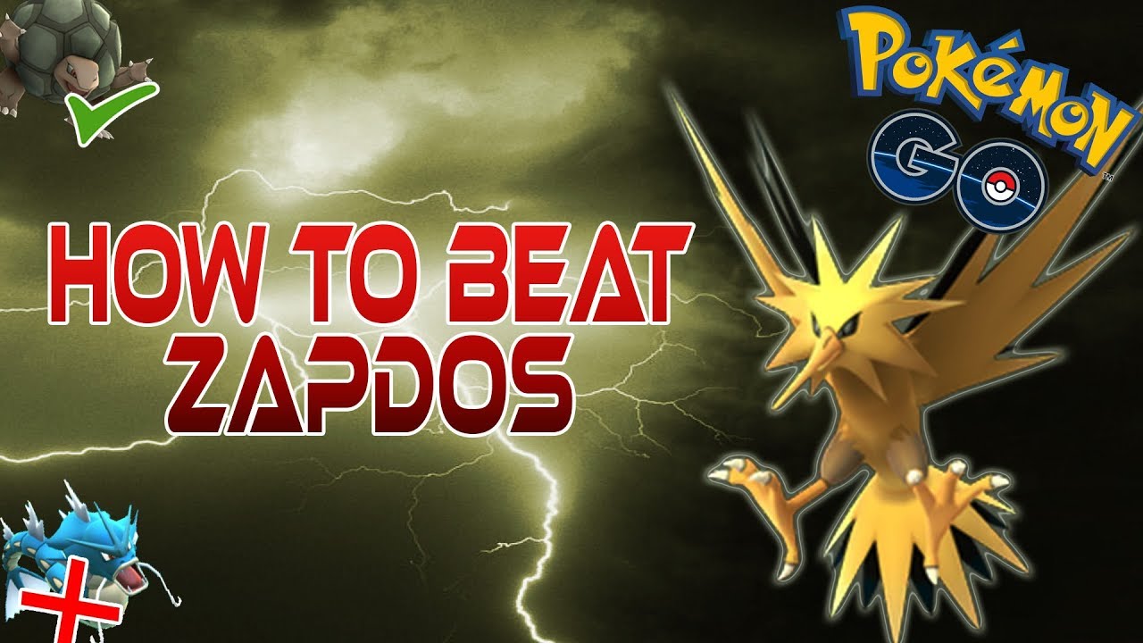 POKEMON GO HOW TO BEAT ZAPDOS ZAPDOS COUNTERS (ZAPDOS GUIDE) YouTube