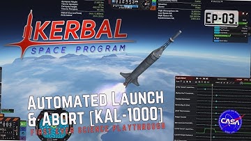 Kerbal Space Program - Using the KAL-1000 to Program a LAUNCH & ABORT SEQUENCE [Ep03]
