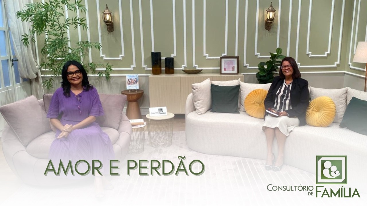 AMOR E PERDÃO