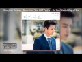 Hong Dae Kwang - Remember You OST Part.3 - Do You Want A Cup of Tea [With Lyrics]