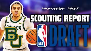 Cameron Carr Scouting Report - Baylor Guard NBA Draft Breakdown And Player Comparisons!
