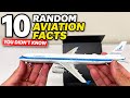 10*RANDOM*Aviation Facts You *DIDN’T* Know