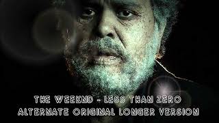 The Weeknd - Less Than Zero /// Alternate original longer version