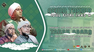 🔴 LIVE | GEMA TAKBIR 1443 H | MINGGU , 01 MEI 2022  | TANAH ABANG  JLN. JATI BUNDER RAYA JAK PUS