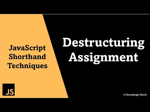 #10 Destructuring Assignment | JavaScript Shorthand Techniques