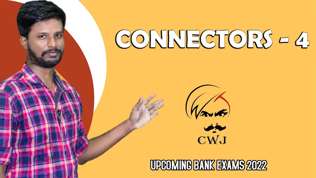 CONNECTORS 4 ENGLISH SESSION BANK EXAMS 2022 MR. ABITH