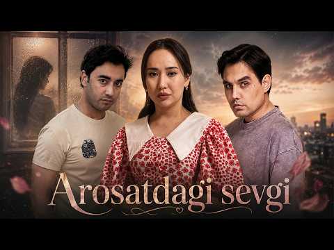Arosatdagi sevgi (o'zbek kino) I Аросатдаги севги (узбек кино)