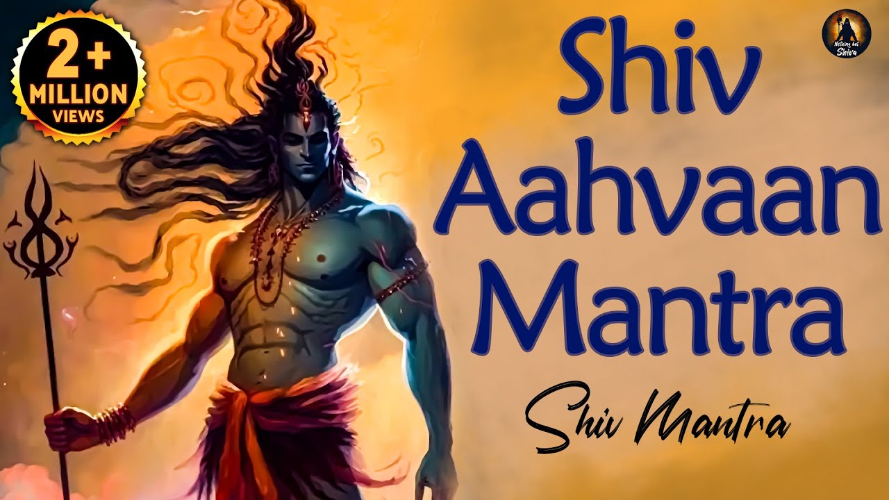 Shiv Aahvaan Mantra with Lyrics       Meditation Mantra  Shiva Mantra