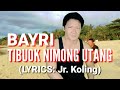 Bayri tibuok nimong utang parody song