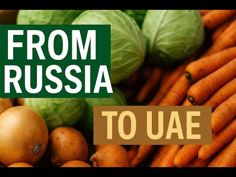 Fresh Agricultural Products from Russia | Direct Export to UAE from Dagestan, Volga Region