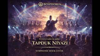 Tapduk Niyazı - Yunus Emre Sufi Hymn Epic Symphonic Rock Cover