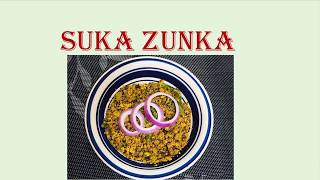Suka Zunka Recipe-English