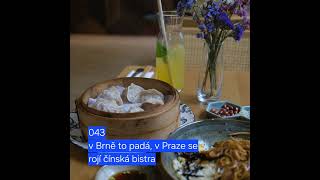 043 V Brně To Padá, V Praze Se Rojí Čínská Bistra