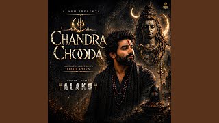 Chandrachooda Shiv Shankar - Alakh