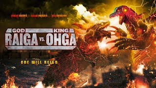 Watch God Raiga Vs. King Ohga Trailer