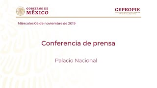 Conferencia de prensa del miércoles 06 de noviembre 2019
