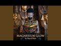 Magnesium Glow