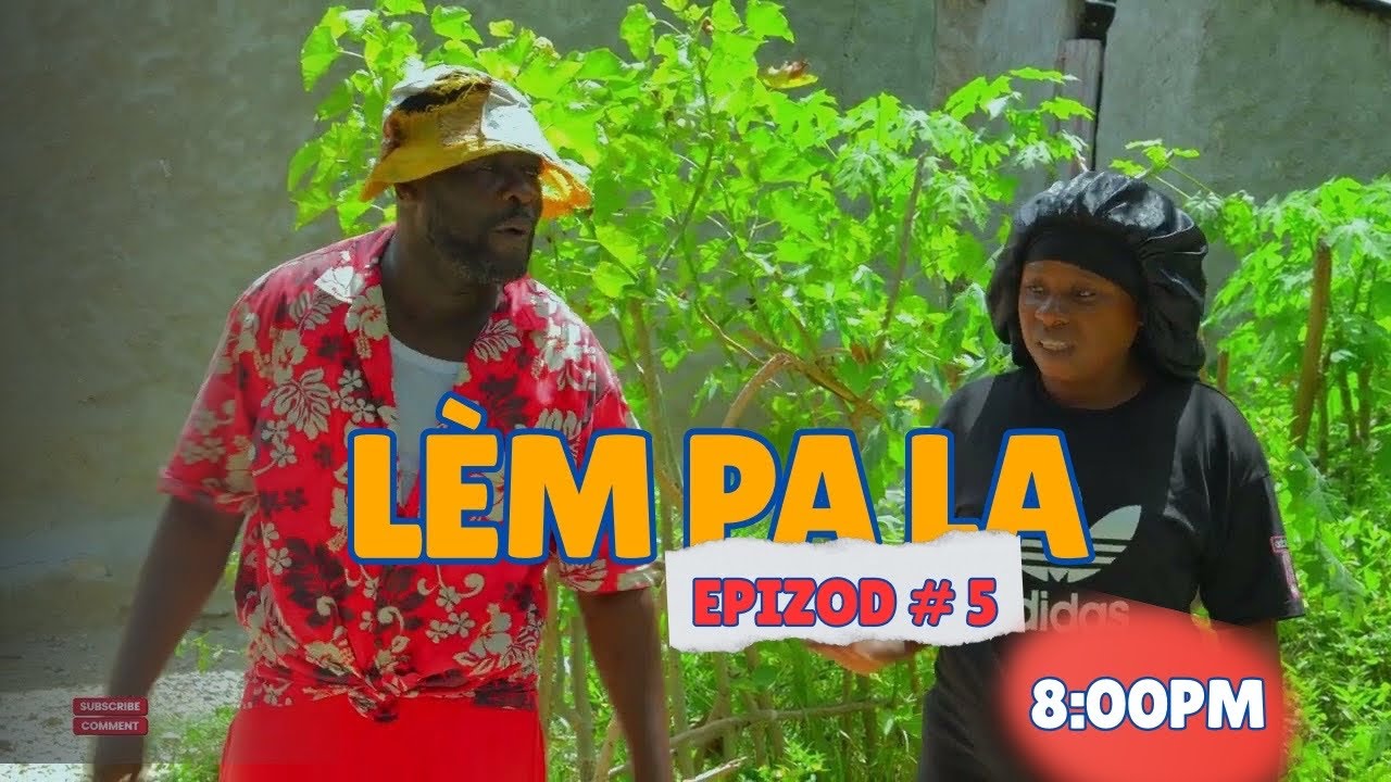 LEM PA LA #5•Dema•TonTiné•Chèlbè•Zòbòt•Kalabwa•Lala•Tizou•Tibouksen•Paga•Bobaw•Djo