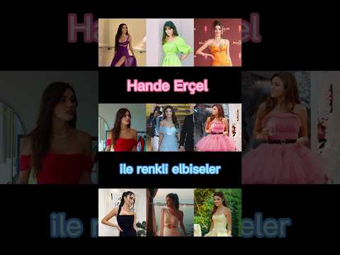 Hande Erçel ile renkli elbiseler  💜💚🧡❤️💙🩷🖤🤍💛 #handeerçel #shorts #edit #хандеэрчел #turkish