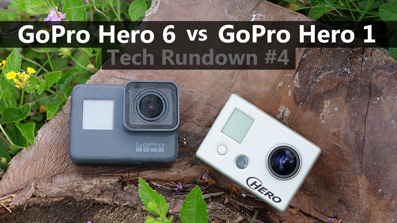GoPro Hero 6 vs Original GoPro Hero 1 | Tech Rundown #4 | DansTube.TV -  YouTube